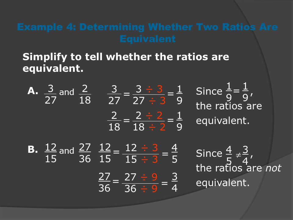 Example 4: Determining Whether Two Ratios Are Equivalent