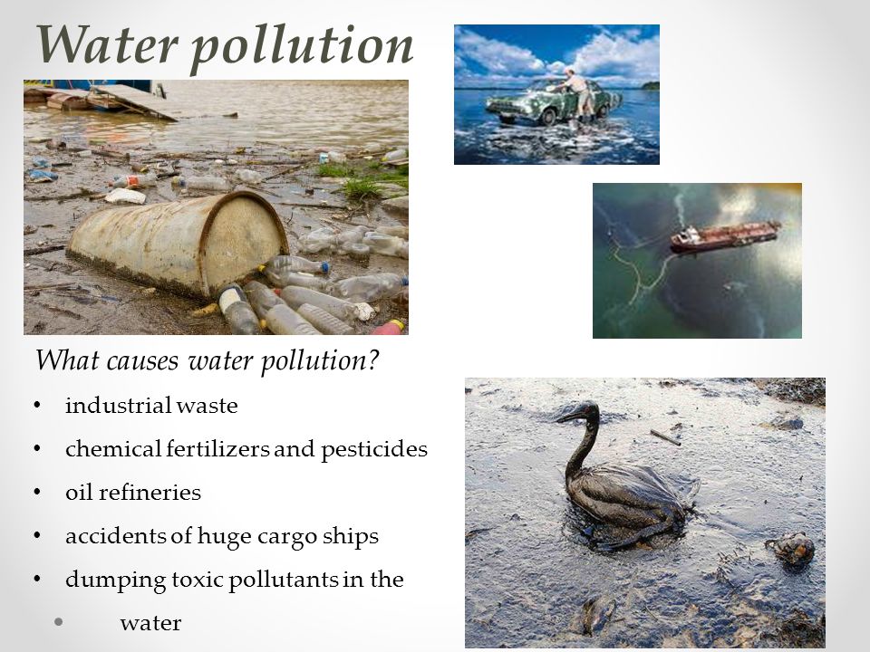 Water pollution What causes water pollution industrial waste