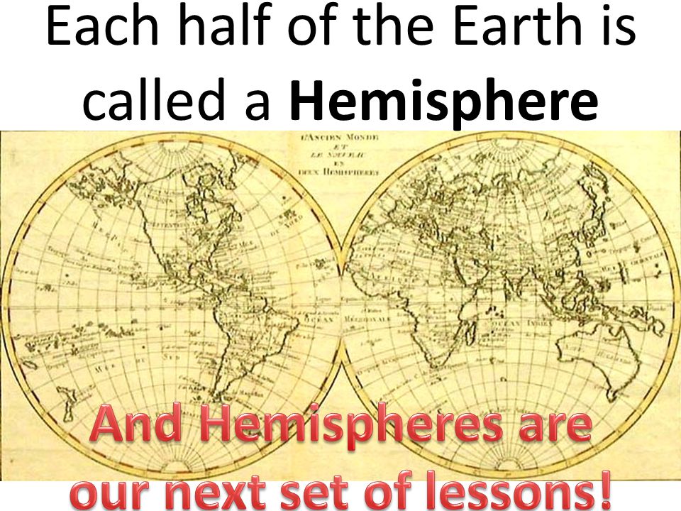 And Hemispheres are our next set of lessons!
