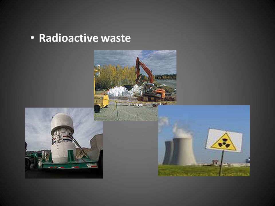 Radioactive waste