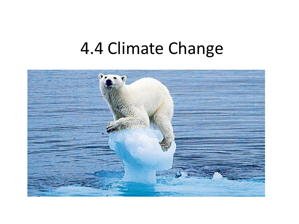 4.4 Climate Change