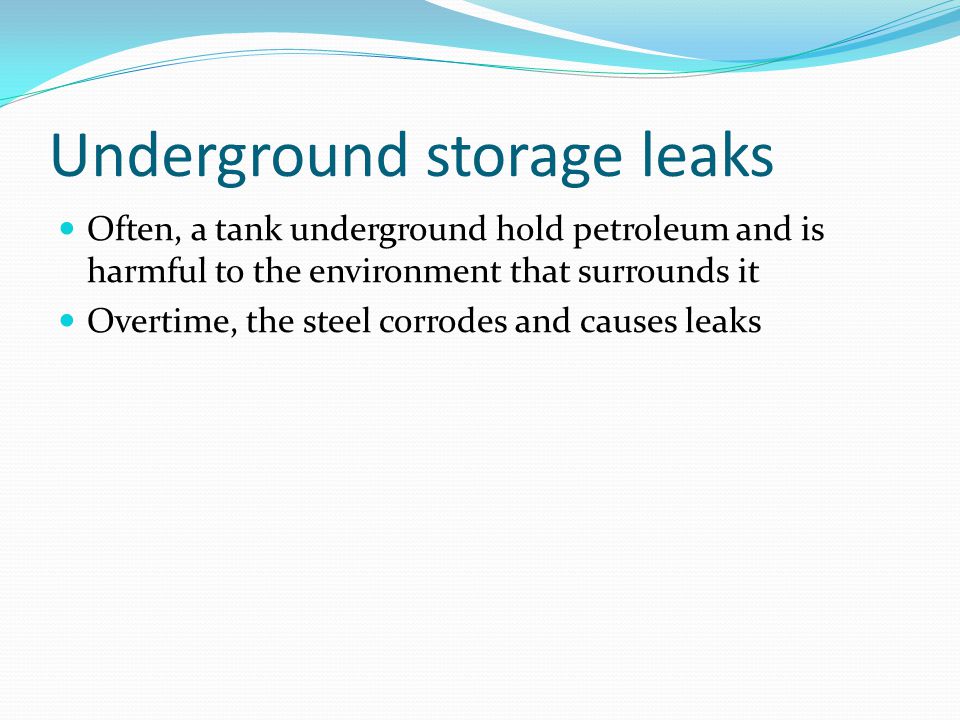 Underground storage leaks