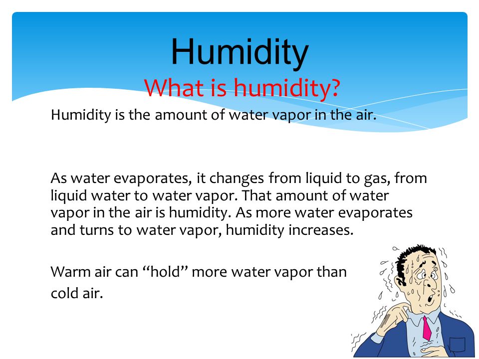 Humidity What is humidity