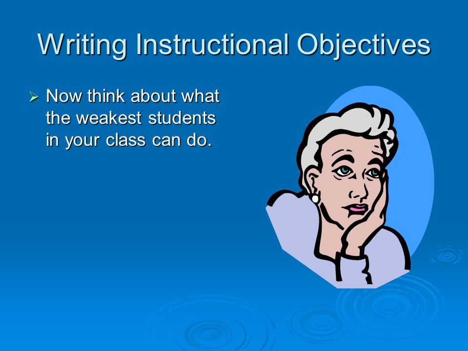 Writing Instructional Objectives