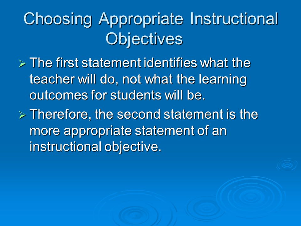 Choosing Appropriate Instructional Objectives