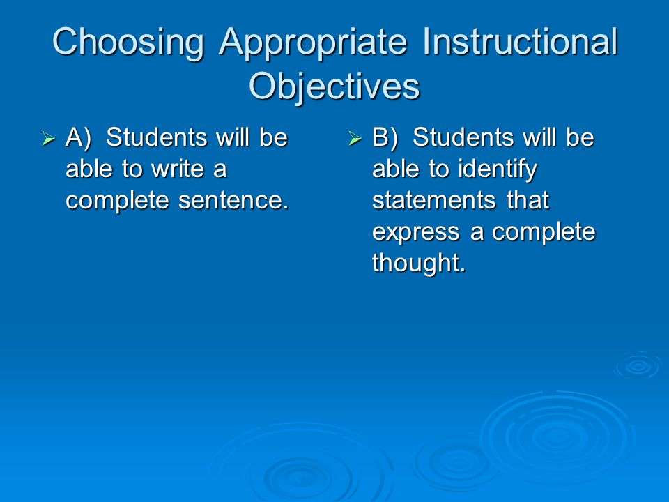 Choosing Appropriate Instructional Objectives