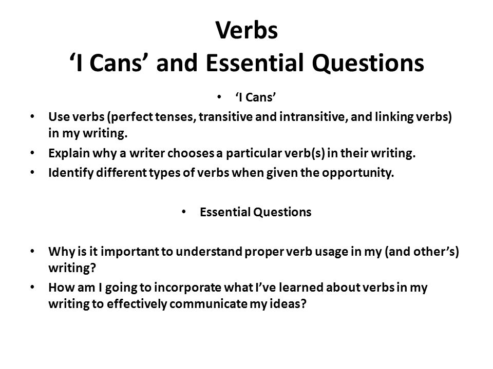 Verbs ‘I Cans’ and Essential Questions