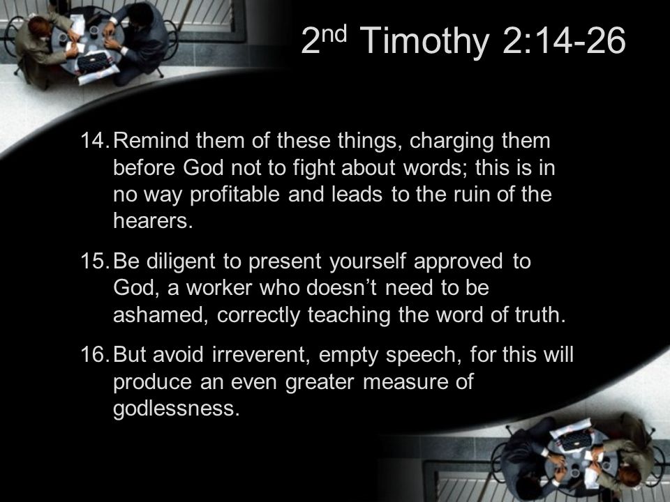 2nd Timothy 2:14-26