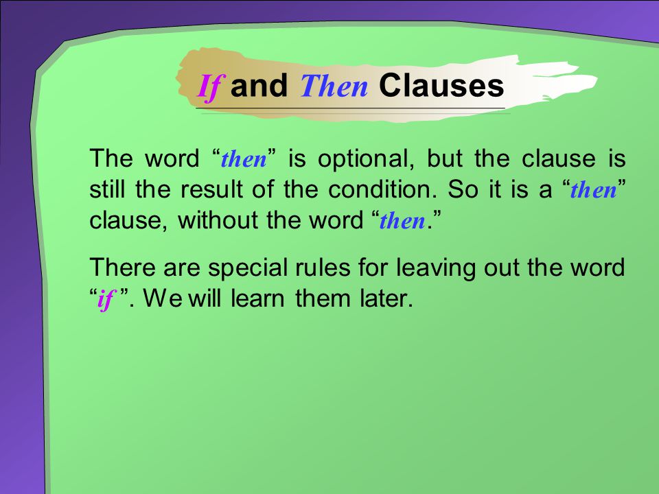 If and Then Clauses