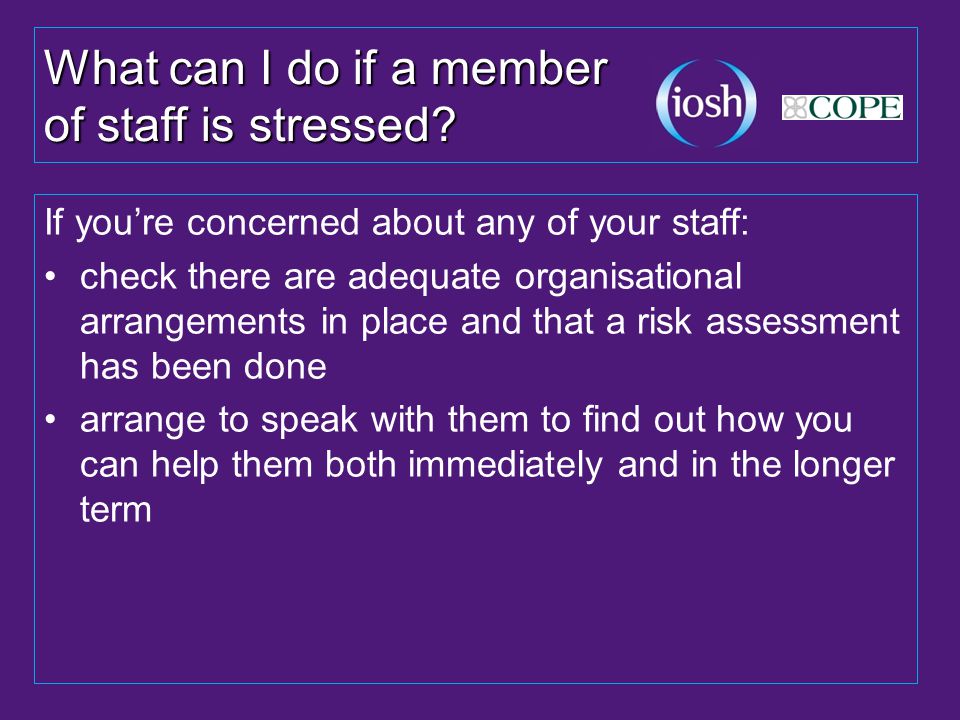 What can I do if a member of staff is stressed