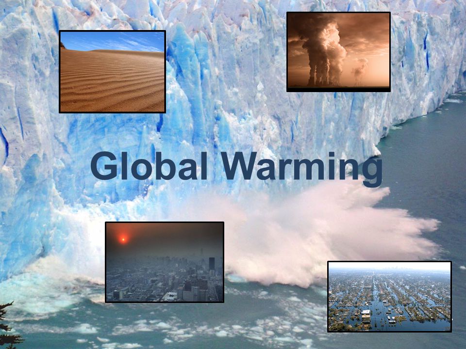 Как глобальное потепление изменит нашу жизнь. Global warming презентация. Глобальное потепление презентация на английском. Глобальное потепление красивые темы. Изменение климата на английском.
