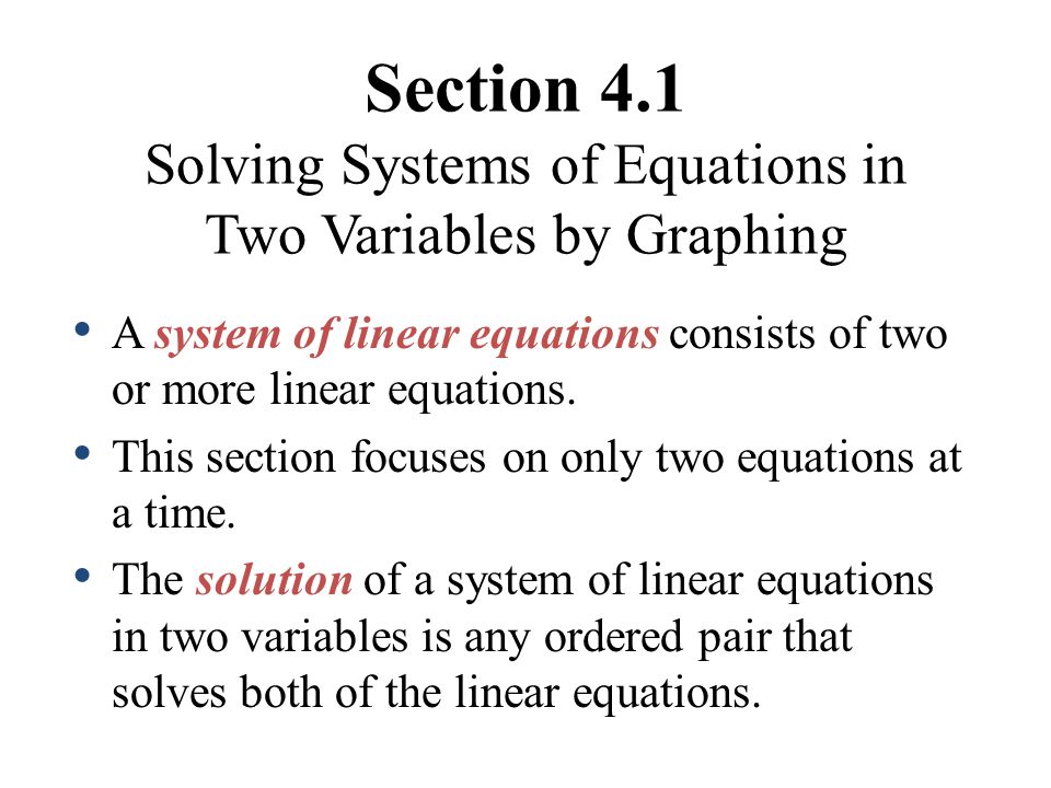 Section 4.1 Solving Systems of Equations in Two Variables by Graphing
