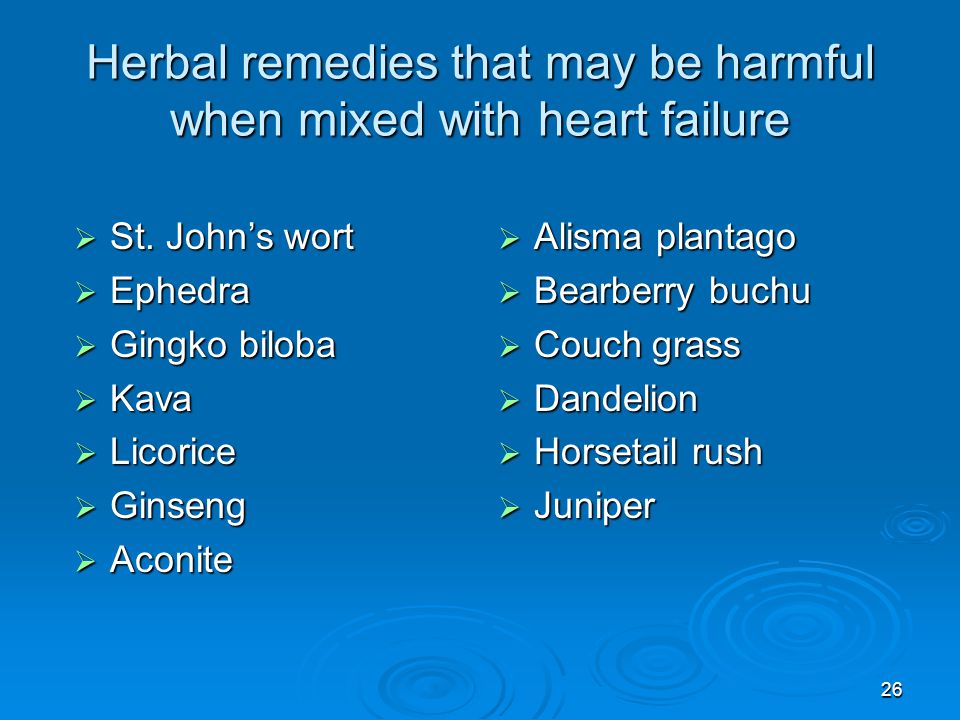 Herbal remedies that may be harmful when mixed with heart failure