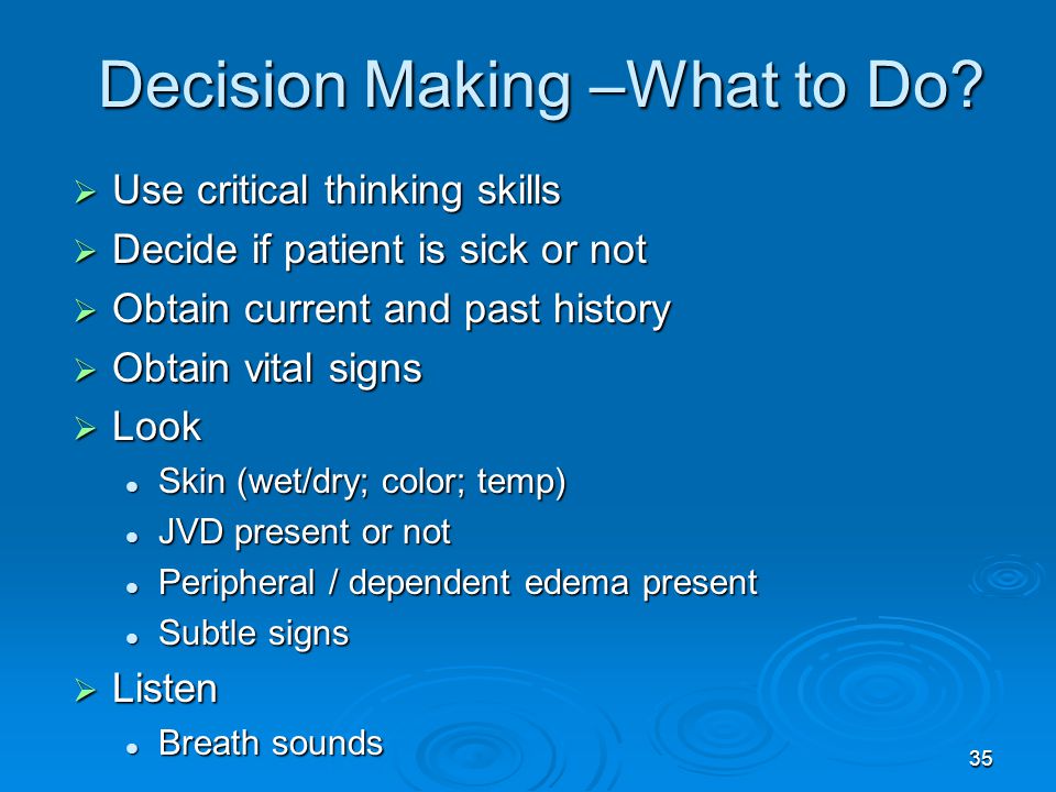 Decision Making –What to Do