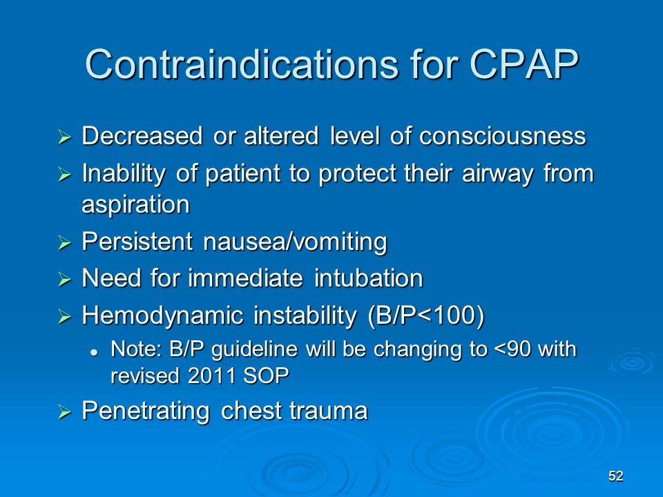 Contraindications for CPAP