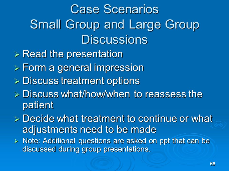 Case Scenarios Small Group and Large Group Discussions