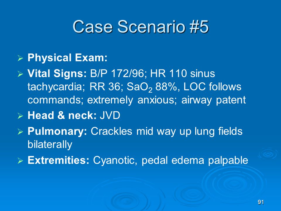 Case Scenario #5 Physical Exam: