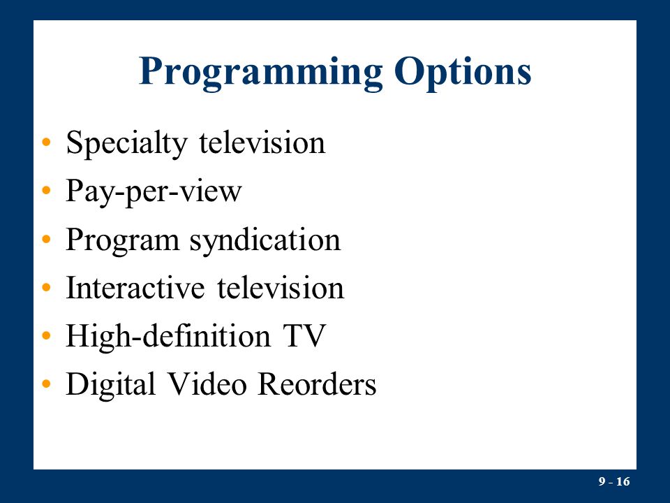Programming Options Specialty television Pay-per-view