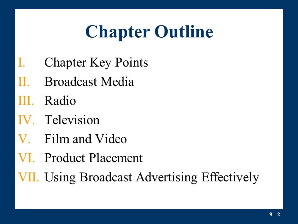 Chapter Outline Chapter Key Points Broadcast Media Radio Television