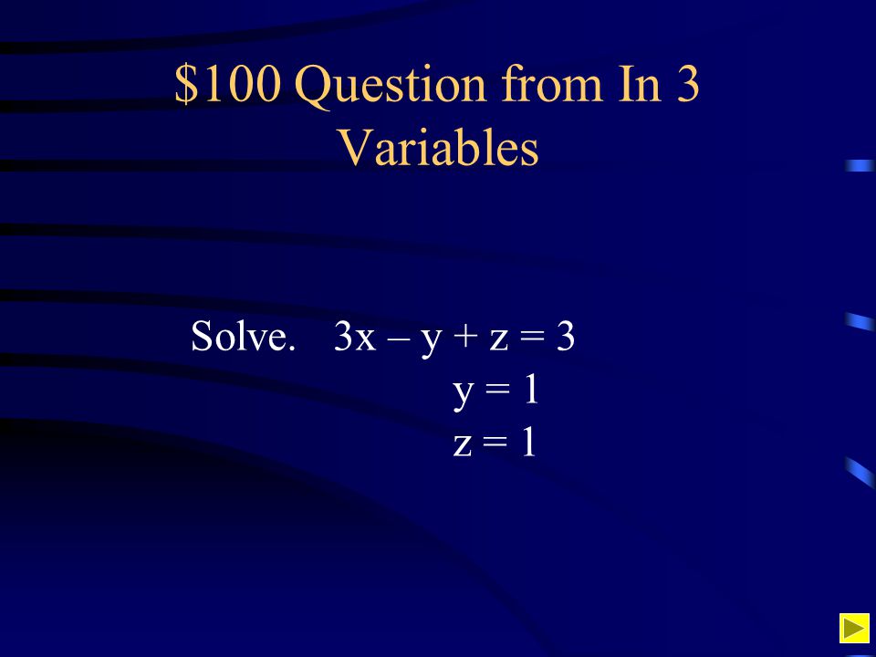 $100 Question from In 3 Variables