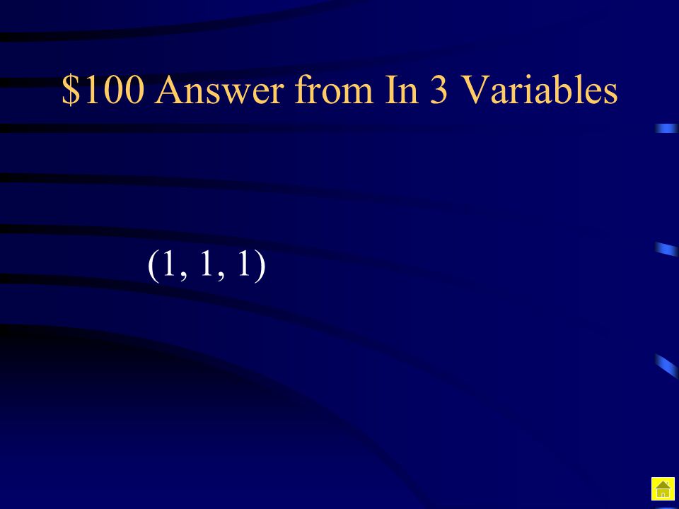 $100 Answer from In 3 Variables