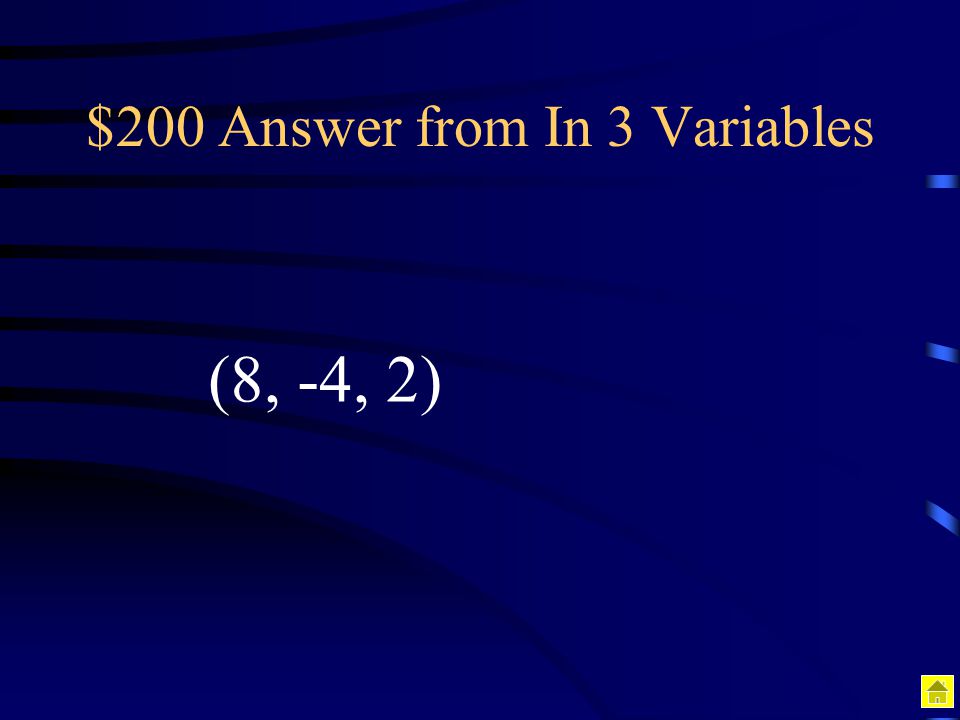 $200 Answer from In 3 Variables