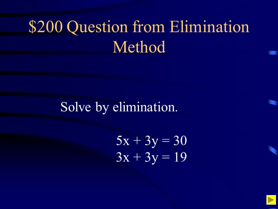 $200 Question from Elimination Method