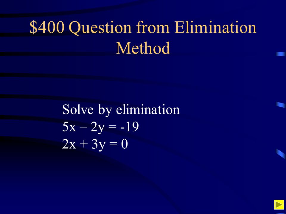 $400 Question from Elimination Method