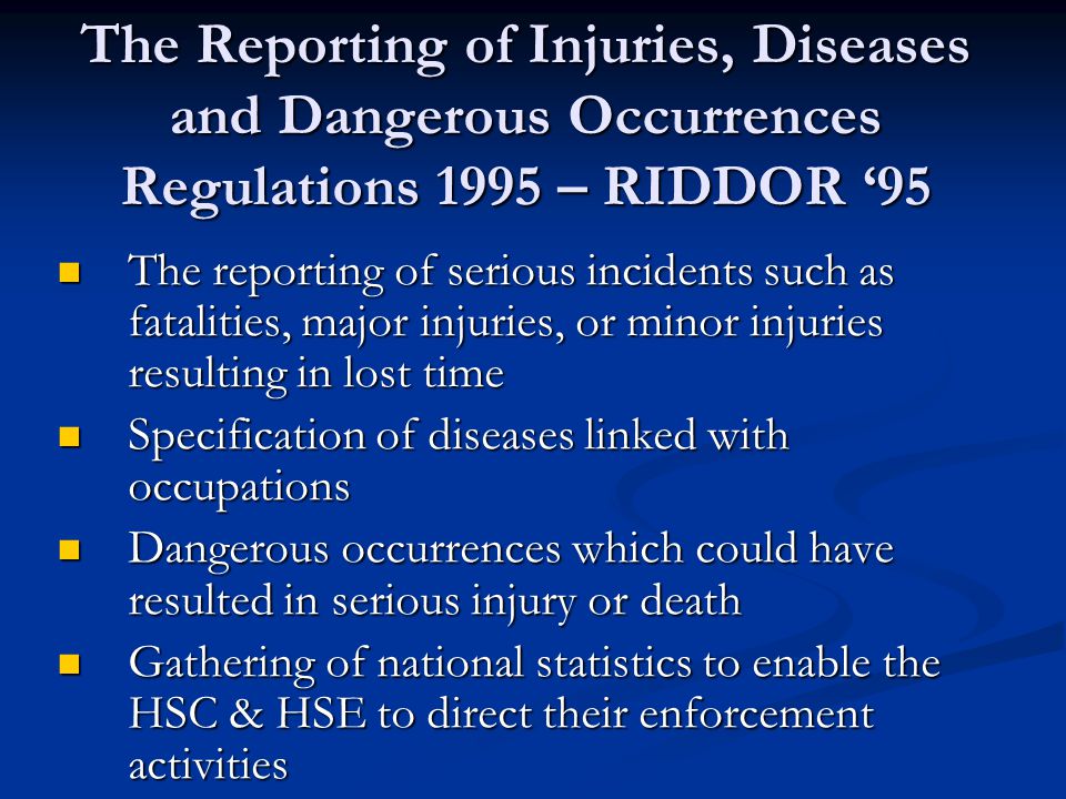 The Reporting of Injuries, Diseases and Dangerous Occurrences Regulations 1995 – RIDDOR ‘95