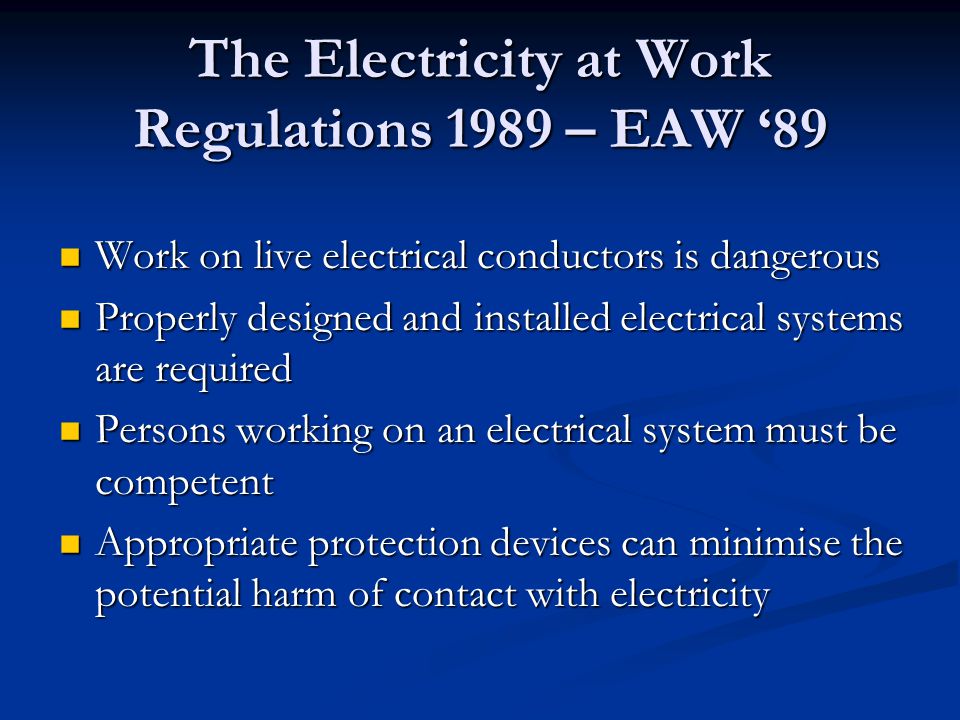 The Electricity at Work Regulations 1989 – EAW ‘89