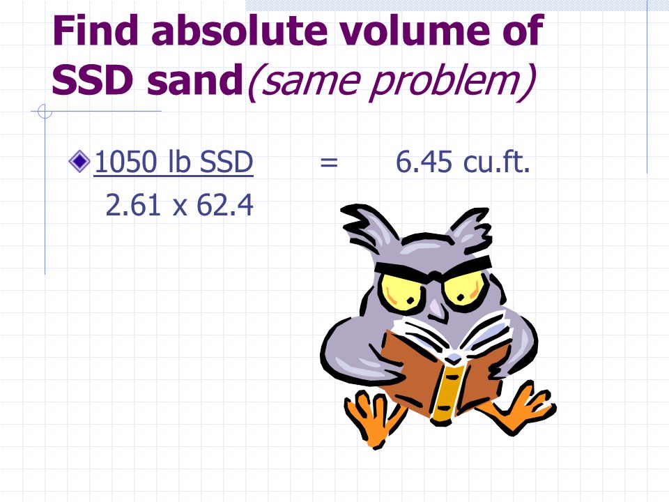 Find absolute volume of SSD sand(same problem)