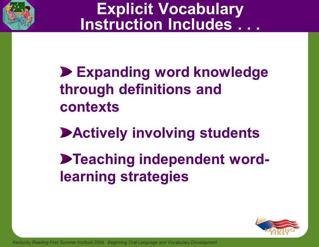 Explicit Vocabulary Instruction Includes . . .