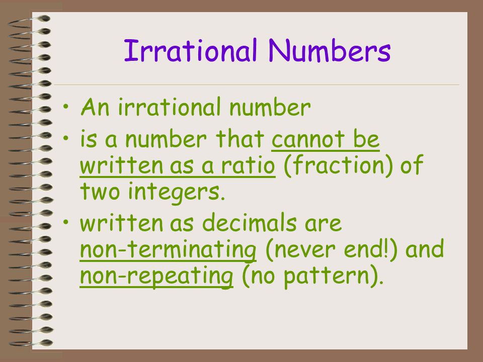 Irrational Numbers An irrational number