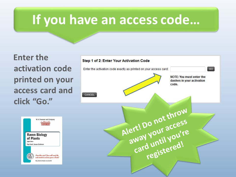 If you have an access code…