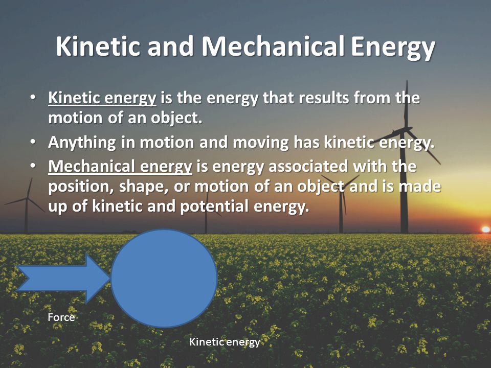 Kinetic and Mechanical Energy