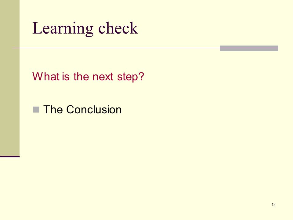 Learning check What is the next step The Conclusion