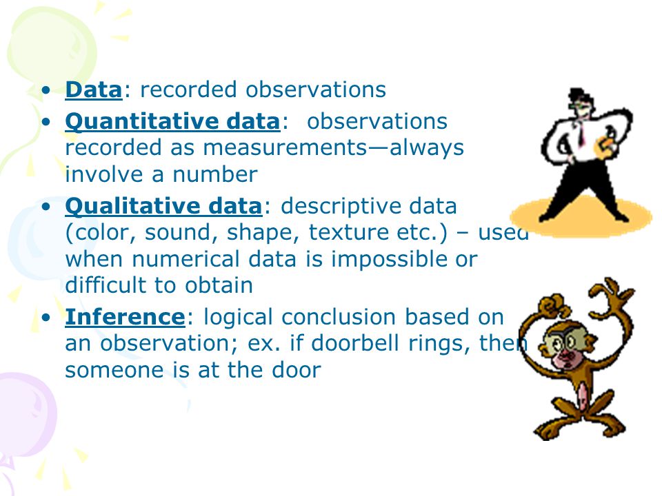 Data: recorded observations