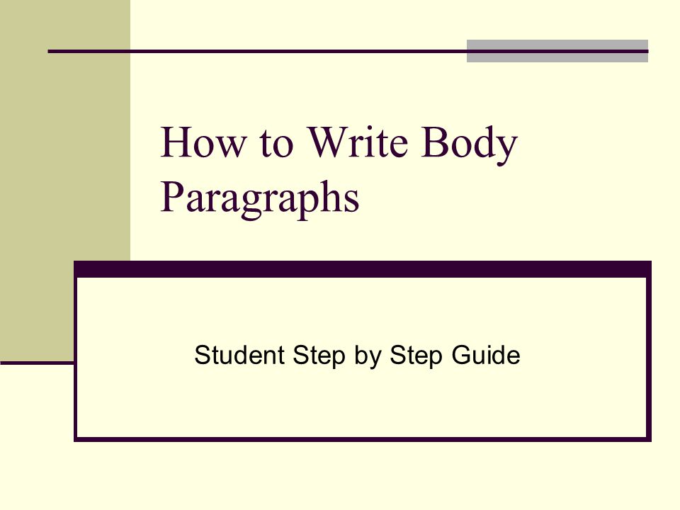 How to Write Body Paragraphs