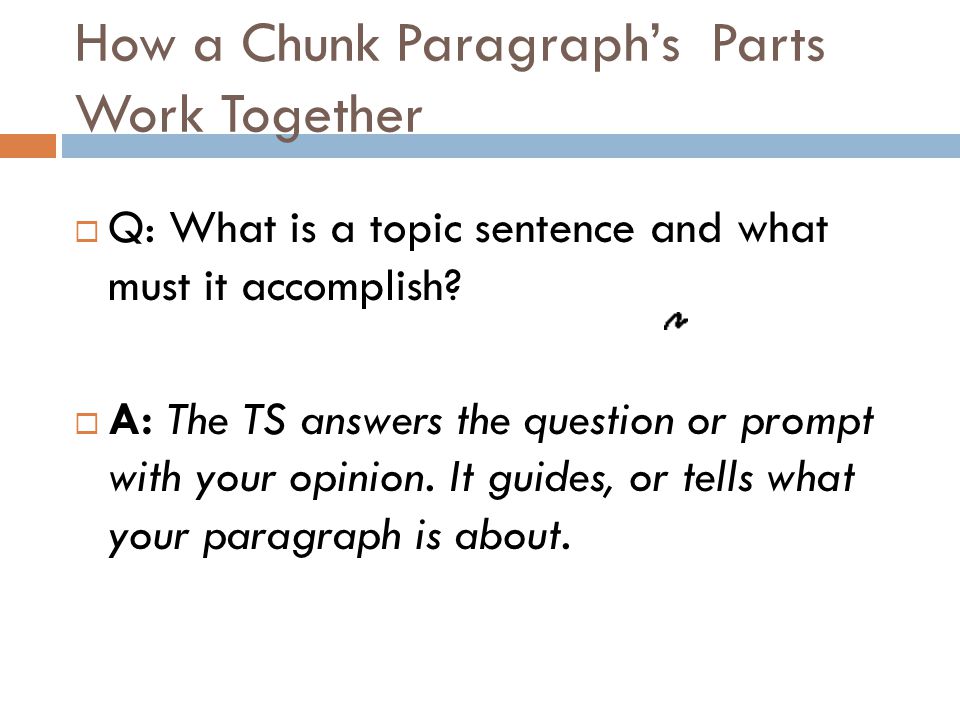 How a Chunk Paragraph’s Parts Work Together