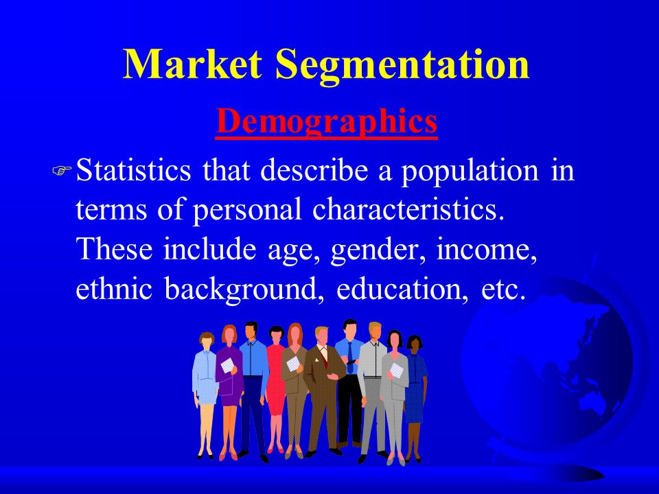 Market Segmentation Demographics