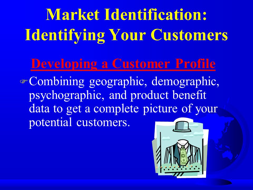 Market Identification: Identifying Your Customers