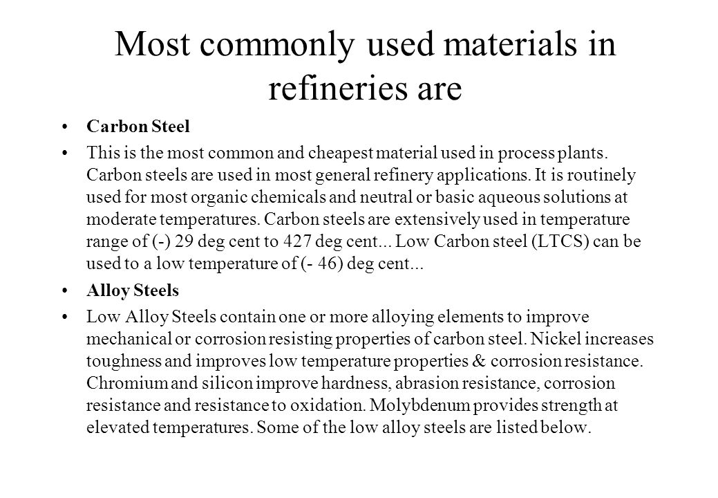 Most commonly used materials in refineries are