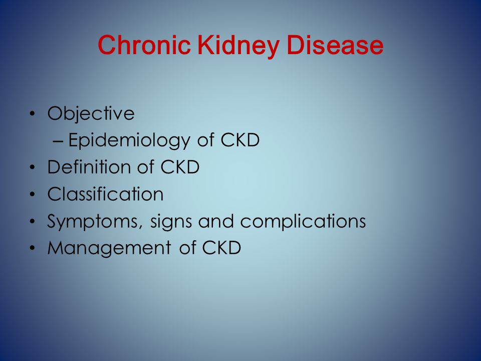 Chronic Kidney Disease Ppt Video Online Download