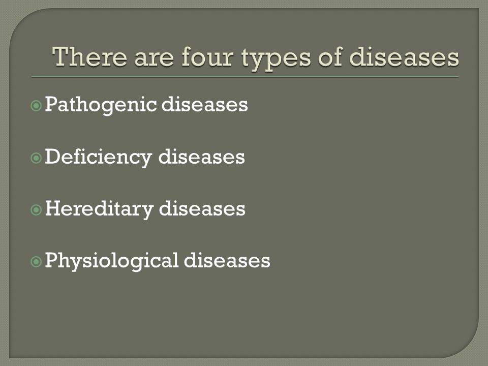 Pathogenic, Deficiency, Hereditary and Physiological Diseases - ppt download