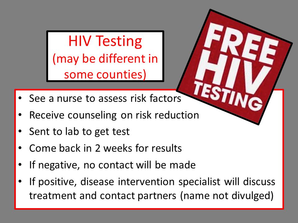 HIV Testing (may be different in some counties)