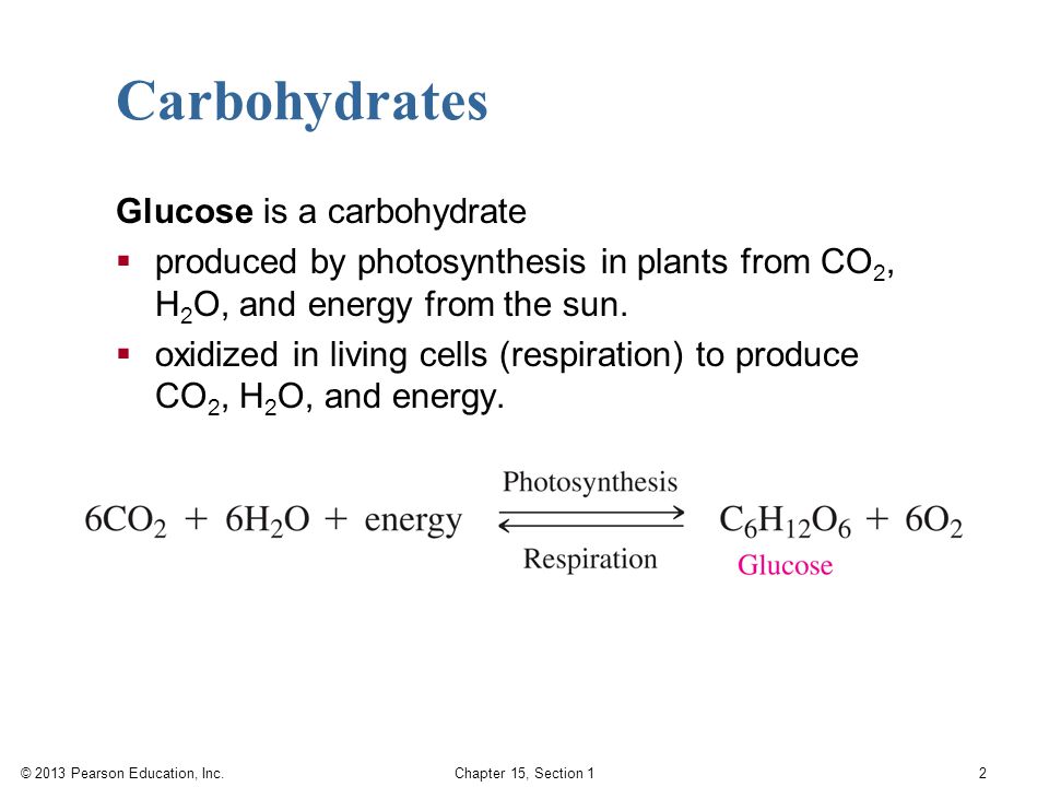 Carbohydrates Glucose is a carbohydrate