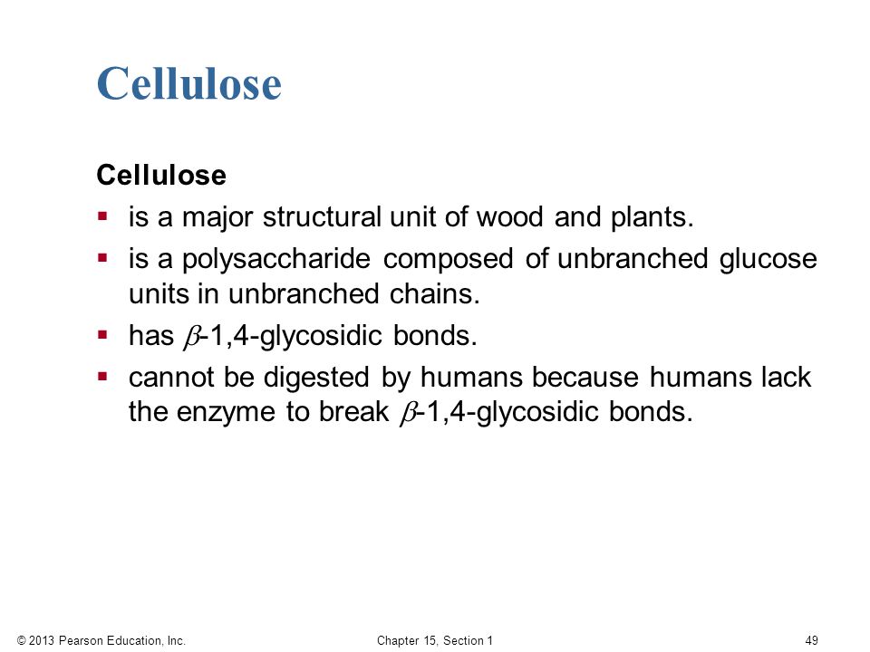 Cellulose Cellulose is a major structural unit of wood and plants.