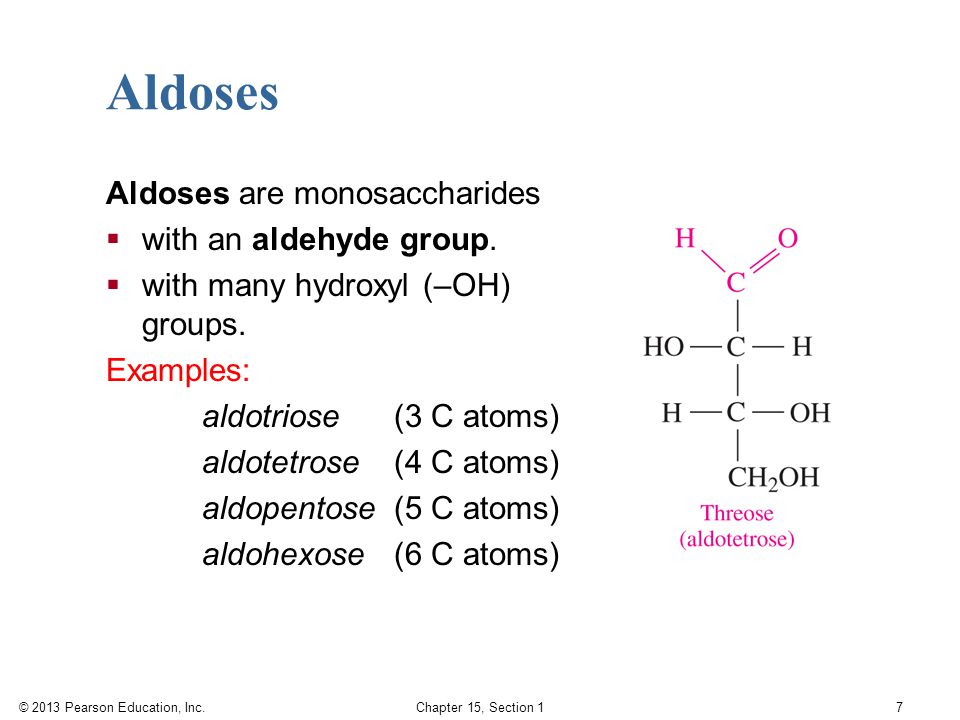 Aldoses Aldoses are monosaccharides with an aldehyde group.