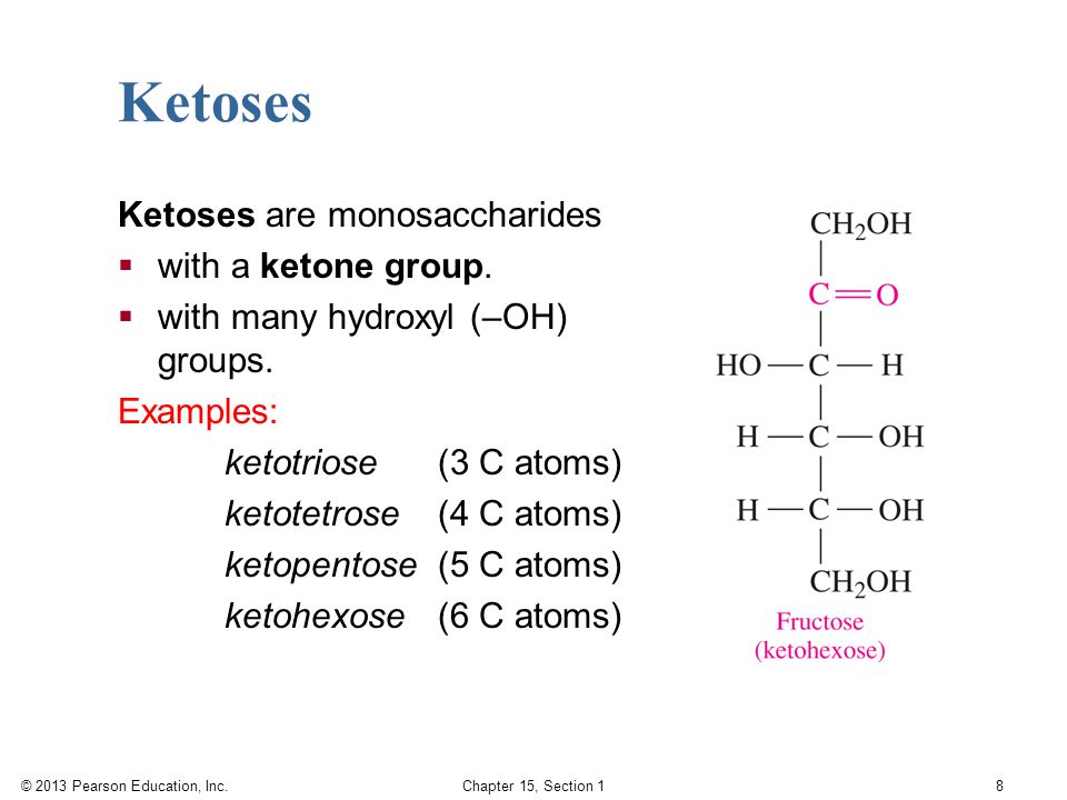 Ketoses Ketoses are monosaccharides with a ketone group.