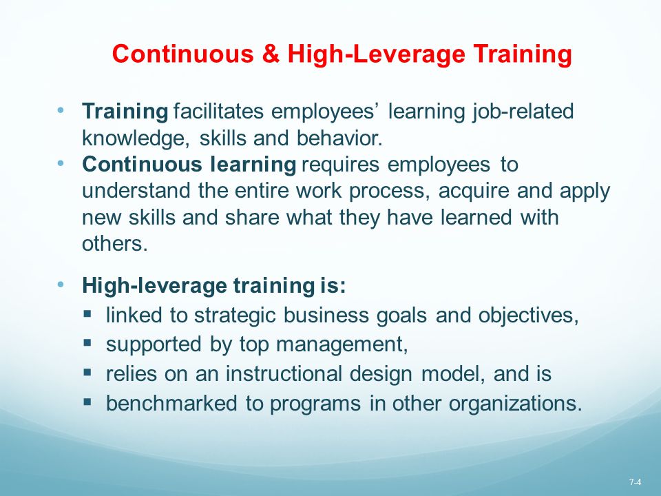 Continuous & High-Leverage Training